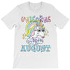 unicorns are born in august cute unicorn T-Shirt
