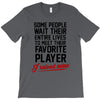 my favorite player T-Shirt