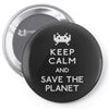 save the planet (2) Pin-back button