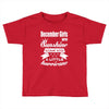 December Girls Are Sunshine Mixed With A Little Hurricane Toddler T-shirt