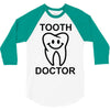 tooth doctor 3/4 Sleeve Shirt