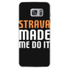 strava made me do it Samsung Galaxy S7
