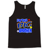 i'm the big brother Tank Top