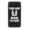 too hip to hop bunny easter iPhone 7 Plus Case