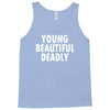 young beautiful deadly Tank Top
