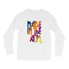 made in the am Long Sleeve Shirts
