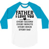 I Love You Father 3/4 Sleeve Shirt