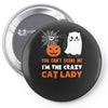 i'm the crazy cat lady Pin-back button