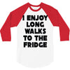 i enjoy long walks to the fridge 3/4 Sleeve Shirt
