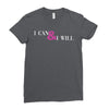 i can &amp; i will Ladies Fitted T-Shirt