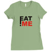 eat me Ladies Fitted T-Shirt