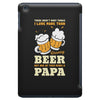 There aren't Many Things I Love More Than Brewing Beer iPad Mini