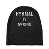 normal is boring Baby Beanies