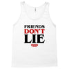 friends don't lie Tank Top