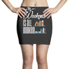 my weekend is all booked Mini Skirts
