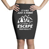 It's Not Just A Hobby It Is My Escape From Reality Pencil Skirts