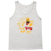 and you are it Tank Top