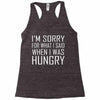 hungry apology Racerback Tank
