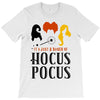It's Just a Bunch of Hocus Pocus T-Shirt