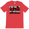 im not insane, ideal birthday gift or present T-Shirt