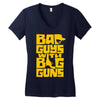 bad guys with big guns Women's V-Neck T-Shirt
