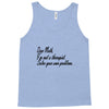 dear math, i'm not your therapist t shirt Tank Top