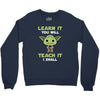 Learn It You Will Teach It I Shall Cute Yoda Crewneck Sweatshirt