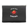 it's all gouda Accessory Pouches