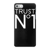 trust no iPhone 7 Case
