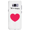 We're Hungry with Heart Samsung Galaxy S8 Plus