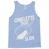 omelette that slide Tank Top