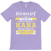 Nobody Is Perfect But If You Are A Nana You Are Pretty Damn Close T-Shirt