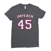 Impeach 45 Ladies Fitted T-Shirt