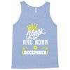 Kings Are Born In December Tank Top