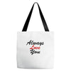 always Tote Bags