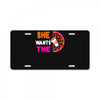 She Wants The D - Dunkin Donuts License Plate