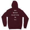 No More Parties In La Unisex Hoodie