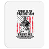 Sorry If My Patriotism Offends You Mousepad