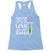Made With Lots Of Love And a Little Science Racerback Tank