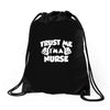trust me i'm a nurse Drawstring Bags