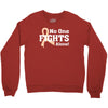 No 0ne Fights Alone Crewneck Sweatshirt