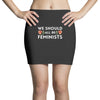 We Sould All Be Feminists Mini Skirts