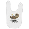 otterly wasted drinking Baby Bibs