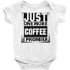 Just One More Chicken I Promise Baby Onesie