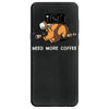 need more coffee Samsung Galaxy S8