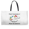 Paint Somerhing it Might Be Wordless Weekender Totes