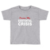 existential crisis Toddler T-shirt