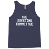 the greeting committee Tank Top