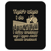 that`s what i do drive Mousepad