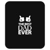 The Best Dad Ever Mousepad